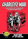 Charley's War Comic Part One: 2nd - 15th June 1916 (Charley's War Comics Book 1)