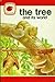 The Tree and its World (Ladybird Leaders)