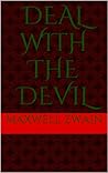 Deal with the Devil Deal with the Devil
