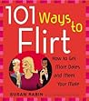 101 Ways to Flirt...