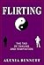 Flirting: The Tao Books of ...