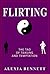 Flirting: The Tao Books of Flirting, Teasing and Temptation (Dating Advice for Women and Men)