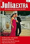 Julia Extra Band 313: Folge deinem Herzen, Luccy / Paradies gesucht - Liebe gefunden / Für immer an deiner Seite / Nächte der Liebe - Tage der Sehnsucht / (German Edition)