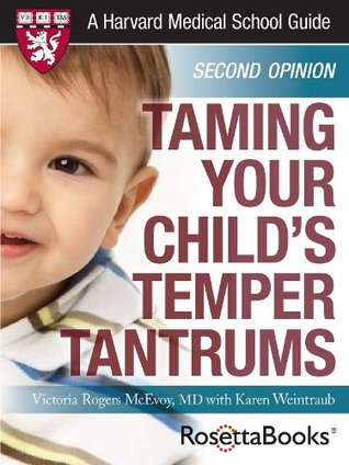 Taming Your Child's Temper Tantrums (Kindle Edition)