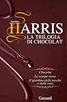 La trilogia di Chocolat