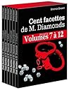 Cent facettes de Mr Diamonds, Volumes 7 à 12 (Cent facettes de Mr Diamonds #7-12)