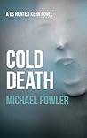 Cold Death (DS Hunter Kerr, #2) Cold Death (DS Hunter Kerr, #2)