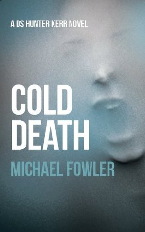 Cold Death (DS Hunter Kerr, #2)