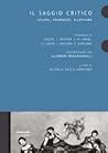 Il saggio critico. Spunti, proposte, riletture