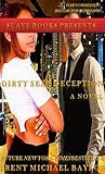 Dirty, Sexy, Deception: A Novel