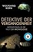 Detektive der Vergangenheit: Expeditionen in die Welt der Archäologie (Bloomsbury K&J Taschenbuch) (German Edition)