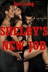 Shelby's New Job: A Rough Sex Double Team Story