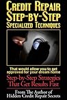 Credit Repair Step-by-Step Specialized Techniques