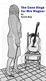 The Cane Sings For Mrs Wagner