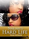 Naliah's Hard Life Naliah's Hard Life