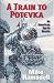 A Train To Potevka