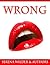 WRONG: Adult Taboo Erotica Sex Stories
