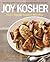 Joy of Kosher: Fast, Fresh Family Recipes