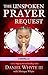 The Unspoken Prayer Request...