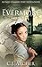 Evermore by C.J. Archer Evermore by C.J. Archer