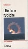L'Heritage Nucleaire