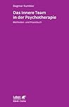 Das Innere Team in der Psychotherapie: Methoden- und Praxisbuch (Leben lernen 265)
