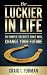 Be Luckier in Life: 10 Simp...