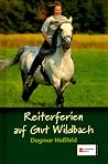 Reiterferien auf Gut Wildbach (Reiterhof Erlengrund, #1-2) Reiterferien auf Gut Wildbach (Reiterhof Erlengrund, #1-2)