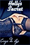 Holly's Secret (Gangbang Erotica Double Bundle) Holly's Secret (Gangbang Erotica Double Bundle)