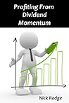 Profiting from Dividend Momentum Profiting from Dividend Momentum