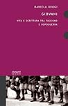 Giovani. Vita e scrittura tra fascismo e dopoguerra