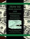 How to Read, Analyze and Understand Financial Statements How to Read, Analyze and Understand Financial Statements
