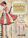 Collage Couture: ...