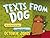 Texts From Dog by October Jones