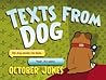 Texts From Dog