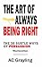 The Art of Always Being Right by A.C. Grayling