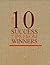 The Top 10 Success Tips From People Who Have Achieved a LOT and whose lives have changed the World
