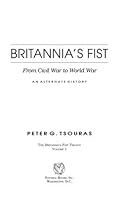 Britannia's Fist: From Civil War to World War-An Alternate History
