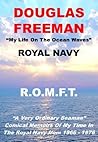 Royal Navy: My Life On The Ocean Waves: Comic Memoirs Of My Time In The Royal Navy From 1966 to 1976