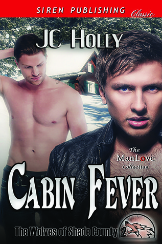 Cabin Fever (The Wolves of Shade County, #2)