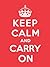 Keep Calm and Carry On