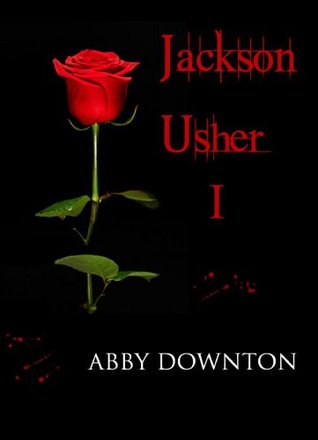 Jackson Usher Part 1 (A Vampire Romance)