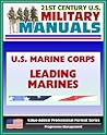 21st Century U.S. Military Manuals: U.S. Marine Corps (USMC) Leading Marines - Marine Corps Warfighting Publication (MCWP) 6-11