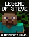 Legend of Steve, Part 1 (Minecraft: Legend of Steve, #1)