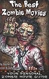 Zombie Movie Guide: Includes the Best Zombie Movies – Comedies – Trivia – History and More Zombie Movie Guide: Includes the Best Zombie Movies – Comedies – Trivia – History and More