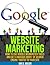 Website Marketing How To Use Google Webmaster Tools