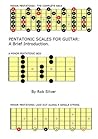 PENTATONIC SCALES FOR GUITAR: A Brief Introduction. PENTATONIC SCALES FOR GUITAR: A Brief Introduction.