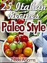25 Italian Recipes – Paleo Style
