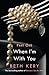 When I'm With You: When We Touch (Because You Are Mine, #2.1)
