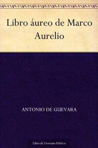 Libro áureo de Marco Aurelio (Spanish Edition)